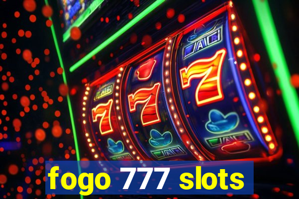 fogo 777 slots
